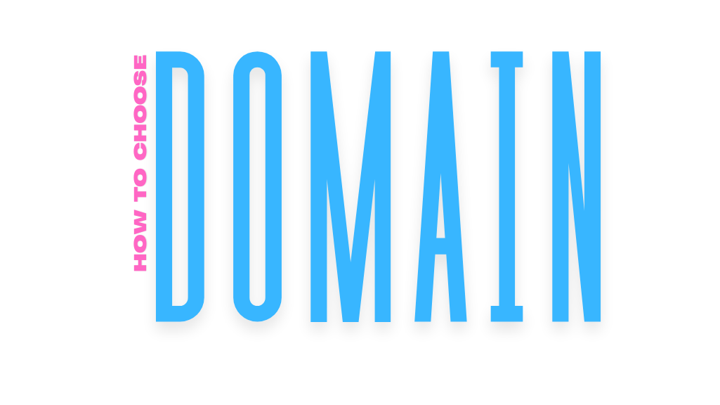 How to choose a domain. Full guide.