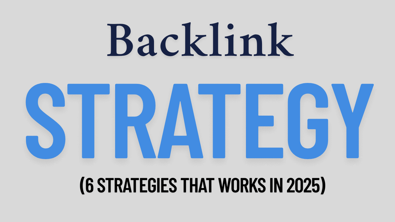 Backlink strategy includes 6 strategies that really work